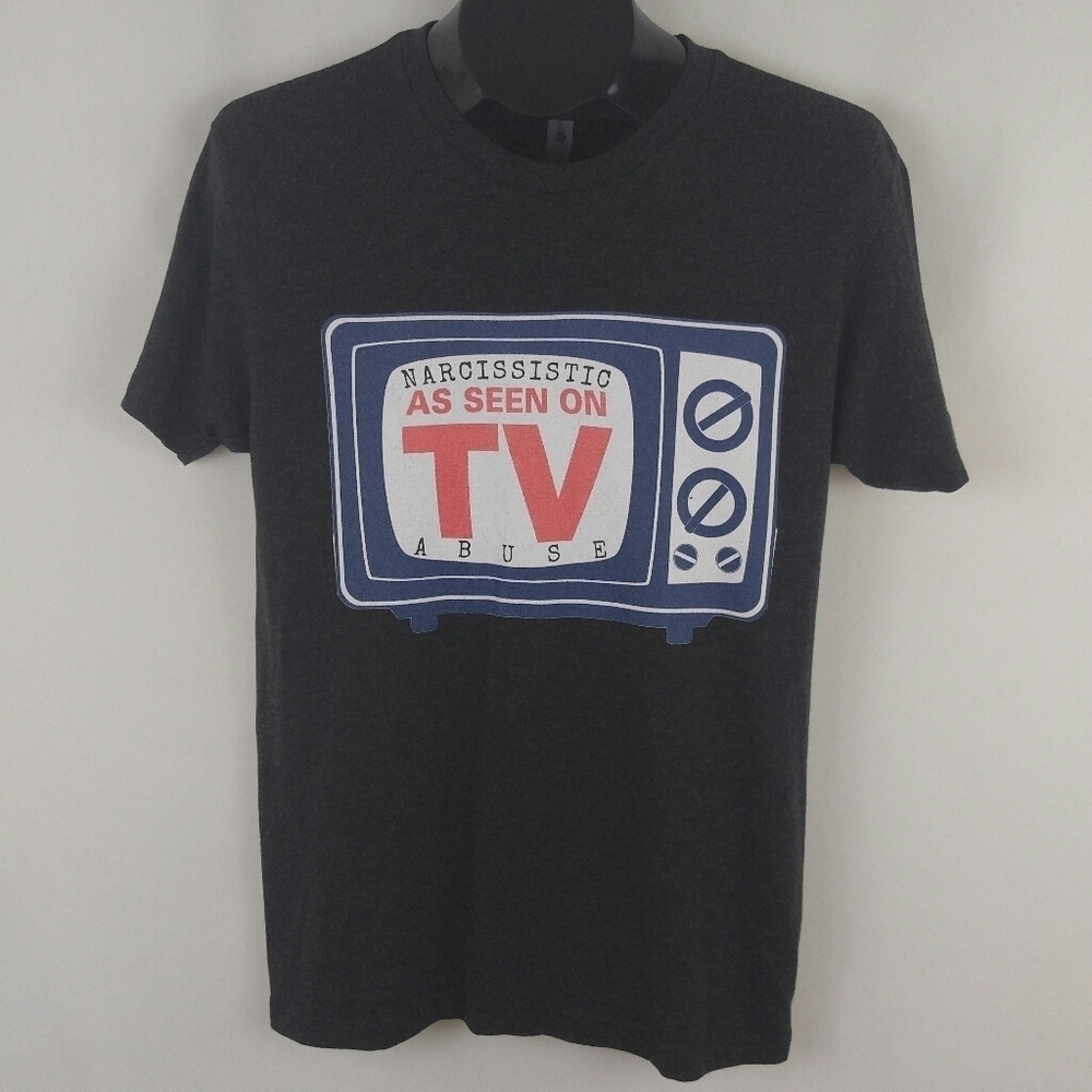 “Narcissistic Abuse As Seen On TV” T-Shirt